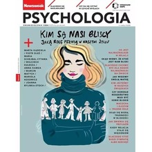 Newsweek Psychologia 1/2024 Kim są nasi bliscy