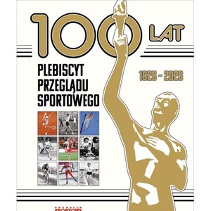 100 lat. Plebiscyt Przeglądu Sportowego