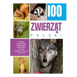 100 najciekawszych zwierząt Polski