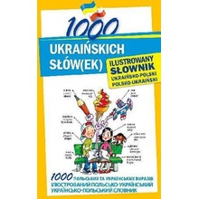1000 ukraińskich słów(ek). Ilustrowany słownik