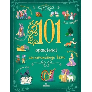 101 Opowieści zaczarowanego lasu
