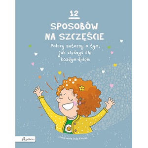 12 sposobów na szczęście