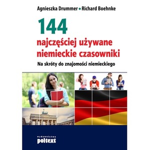 144 najczęściej używane niemieckie czasowniki na skróty do znajomości niemieckiego wyd. 2014