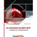 22 zadania służby BHP - omówienie z komentarzem
