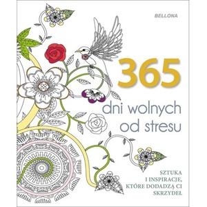 365 dni wolnych od stresu 
 kolorowanka antystresowa