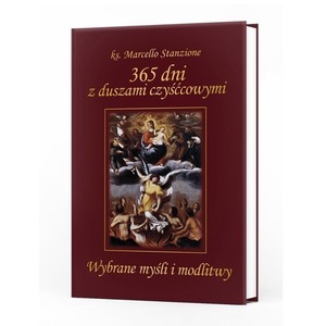 365 dni z duszami czyśćcowymi. Wybrane myśli