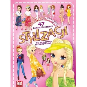 47 fantastycznych stylizacji. do naklejania..