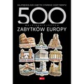 500 najpiękniejszych zabytków Europy. 500 najpiękniejszych….