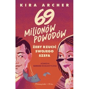 69 milionów powodów, by rzucić swojego szefa