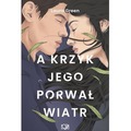 A krzyk jego porwał wiatr