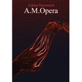 A. M. Opera