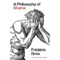 A Philosophy of Shame. A Revolutionary Emotion