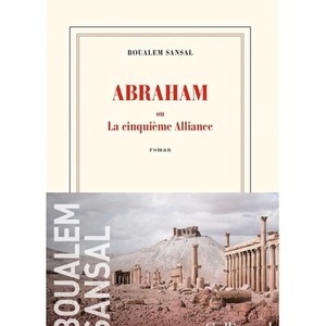 Abraham: ou La cinquieme Alliance