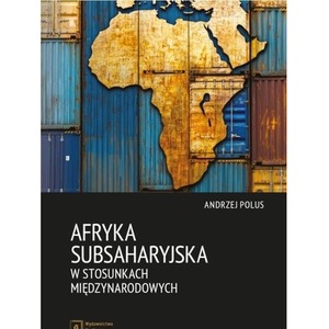 Afryka Subsaharyjska w stosunkach międzynarodowych