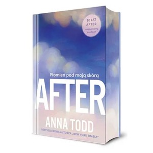 After. Płomień pod moją skórą (barwione brzegi)