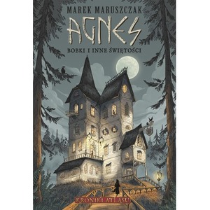 Agnes. Bobki i inne świętości