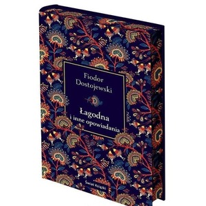 Łagodna i inne opowiadania (barwione brzegi)