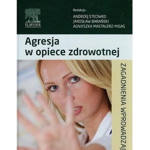 Agresja w opiece zdrowotnej