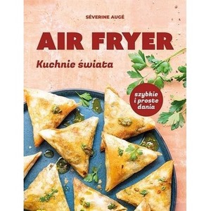 Air fryer Kuchnie świata