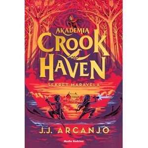 Akademia Crookhaven T.3 Sekret Maravela