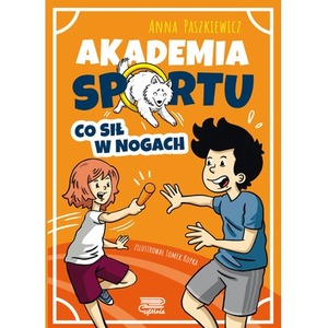 Akademia sportu T.2 Co sił w nogach
