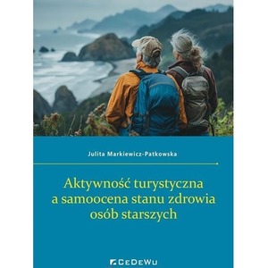 Aktywność turystyczna a samoocena stanu zdrowia..