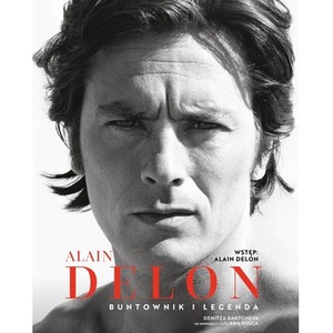 Alain Delon Buntownik i legenda