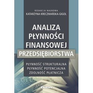 Analiza płynności finansowej przedsiębiorstwa