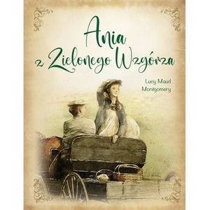 Ania z Zielonego Wzgórza