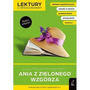 Ania z zielonego wzgórza. Lektury z opracowaniem