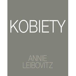 Annie Leibovitz. Kobiety