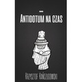 Antidotum na czas