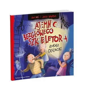 Antoś i jego banda. Tajemnica bezgłowego..