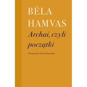 Archai, czyli początki