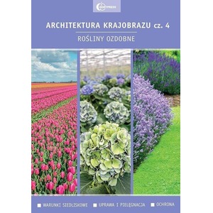 Architektura krajobrazu 4 Rośliny ozdobne