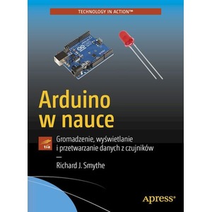 Arduino w nauce. Gromadzenie, wyświetlanie..