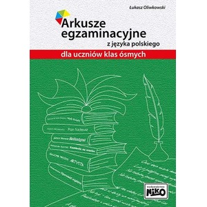 Arkusze egzaminacyjne z j. polskiego dla kl. 8