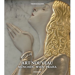Art Nouveau 2. Munchen, Wien, Praha