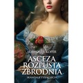 Asceza, rozpusta, zbrodnia