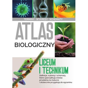 Atlas biologii. Liceum i technikum