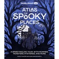 Atlas of Spooky Places. Lonely Planet Kids