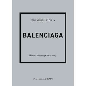 Balenciaga. Historia kultowego domu mody