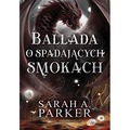 Ballada o spadających smokach. Spadające księżyce. Tom 2
