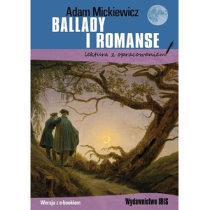 Ballady i romanse. Lektura z opracowaniem