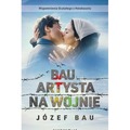 Bau. Artysta na wojnie