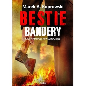 Bestie Bandery. Kaci Małopolski Wschodniej wyd. 2