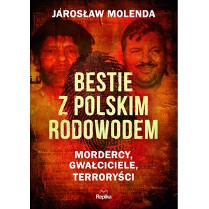 Bestie z polskim rodowodem