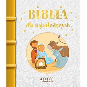 Biblia dla najmłodszych JEDNOŚĆ