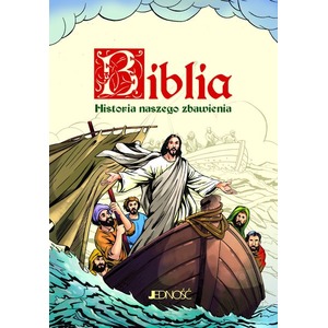 Biblia. Historia naszego zbawienia w.2017