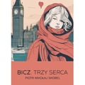 Bicz. Trzy Serca